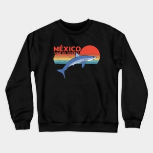 México Sea of Cortez Mako Shark Crewneck Sweatshirt